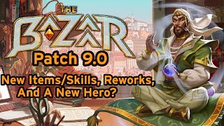 (The Bazaar) Patch 9.0 Notes To Study/Relax/Gamble To