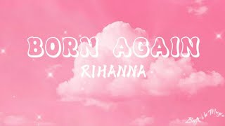 Rihanna - Born Again (Lyrics) FROM Black Panther 2: Wakanda for ever