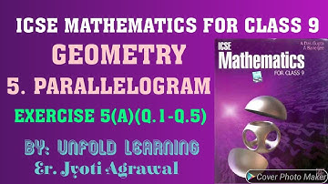 ICSE Mathematics Class 9 | A Das Gupta | Solution| Geometry| 5. Parallelogram  | Ex 5(A)(Q.1-Q.5)
