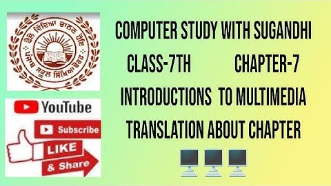 PSEB class-7th chapter-7 Introduction to Multimedia (Translation about chapter)