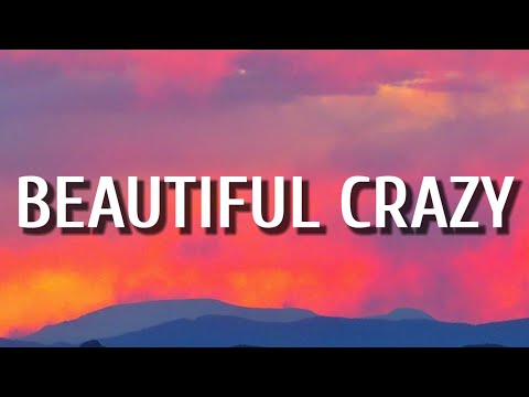 Beautiful Crazy//Lyrics//Love Song