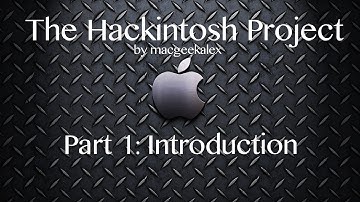 Hackintosh Project - Introduction (Part 1)