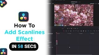How to Add Scanlines Effect on Davinci Resolve [NEW]