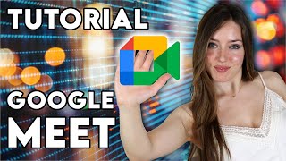 Cómo Usar Google Meet para Dar Clases | Tutorial Detallado Paso a Paso de Google Meet