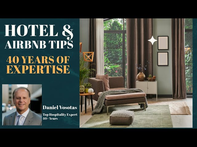 40 Years of Hotel & Airbnb Expertise: Proven Tips for Hospitality Success