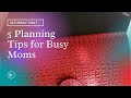 Saturday Chat 1 | 5 Planning Tips for Busy Moms