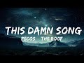 Pecos The Rooftops This Damn Song Lyrics 15p Lyrics Letra mp3