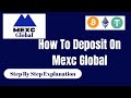 How To Deposit On Mexc Global | Step By Step Explanation (Mexc)