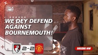 Bournemouth 2-2 Manchester United | Fans Reactions | Premier League Highlights