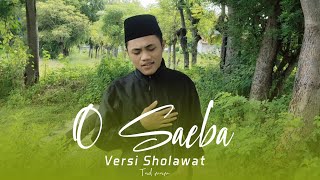 OH SAEBA VERSI SHOLAWAT (cover) Tad mam