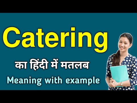 catering meaning in hindi catering ka matlab kya hota hai daily use words word meaning by English Wala