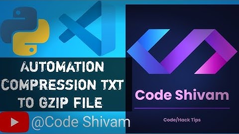 💥Build python video of automation compression txt to gzip file.|