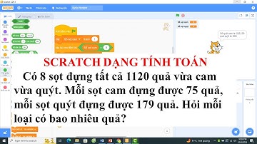 SCRATCH:TÍNH TOÁN/giải bài tính toán trong đề thi Tin học trẻ năm 2025.