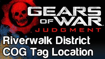 Gears of War Judgment - COG Tag Collectible Locations Guide - Riverwalk District | WikiGameGuides