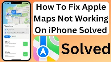 How To Fix Apple Maps App Not Working on iPhone or iPad Solved