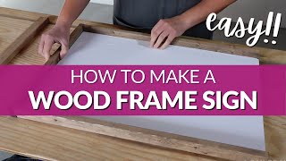 DIY Farmhouse Sign Frame | How to Make a Wood Sign