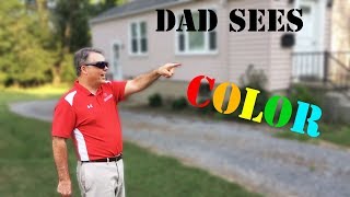 My Dad Sees Color for the First Time