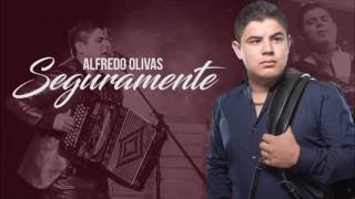 ALFREDO OLIVAS SEGURAMENTE (SIN CENSURA) chords