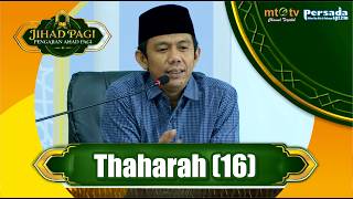 Download Lagu JIHAD PAGI MTA 30 AGUSTUS 2026 - THAHARAH (KE-16) Download Lagu JIHAD PAGI MTA 30 AGUSTUS 2026 - THAHARAH (KE-16)