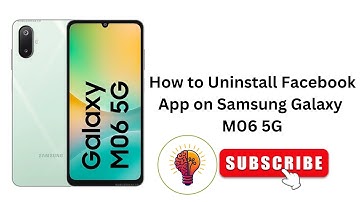 How to Uninstall Facebook App on Samsung Galaxy M06 / M06 5G