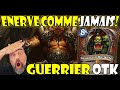 Garrosh nerv comme jamais deck guerrier otk