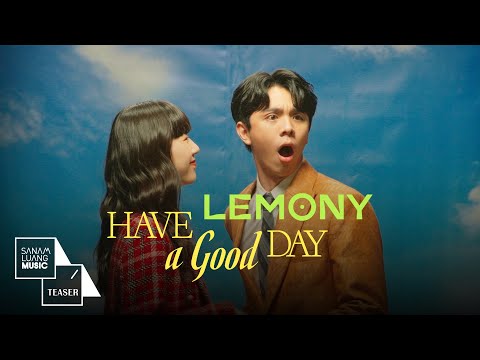โอ้..ว้าว เรื่อง HAVE A GOOD DAY! กำลังจะเกิดขึ้นแล้วสิ | LEMONY【Teaser】