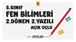 5. Sınıf Fen Bilimleri 2.Dönem 2.Yazılı Soruları #2024