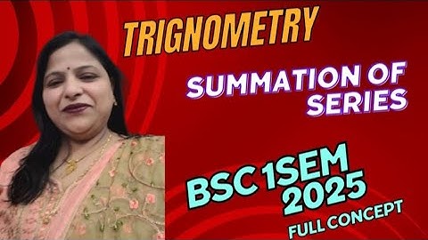 Trignometry |bsc1sem |part-14 |summation of series #viralyutube  #trigonometry #trandingviralvideo