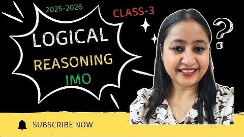 IMO Class-3 💯 Chap-8 Logical Reasoning 🤩 International Math Olympiad 🎖 SOF MTG 📚 2025-2026