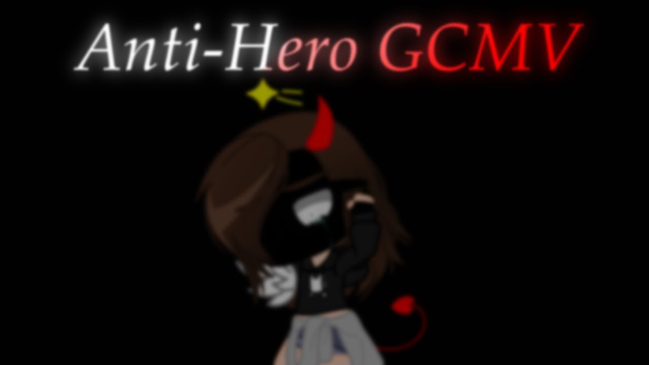 Anti-Hero GCMV // (vent...) // Gacha Club Music Video // Gacha Club
