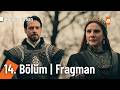 Kuruluş Orhan 14 Bölüm Fragman Savaşı Başlatan Sensin Bitirecek Olan Benim KurulusOrhanatv 