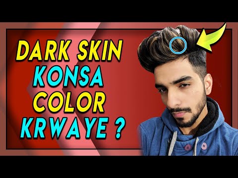 Dark Skin Ke Liye 5 Hair Colors Hair Color For Indian Men