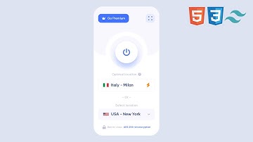 VPN Connection App |  UI Design to HTML, CSS Using Tailwind CSS