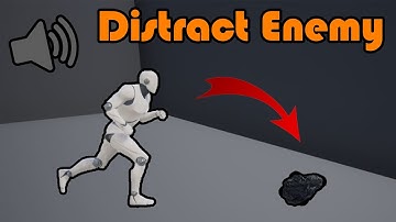 How To Distract An Enemy With Noise | AI Hearing - Unreal Engine 4 Tutorial