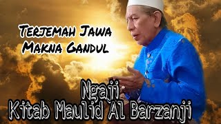 Ngaji Terjemah Kitab Maulid Al Barzanji Makna Jawa bagian 1 || Kitab Aunur Roji