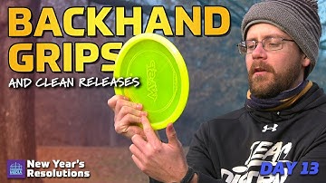 Day 13: Backhand Grips And How To Eliminate Wobble | Gatekeeper Media