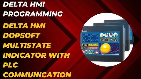 DELTA HMI DOPSOFT MULTISTATE INDICATOR WITH PLC COMMUNICATION