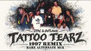 2Pac & Outlawz | Tattoo Tearz (1997 Remix) | Rare Original Alternate Vocal Mix #2pac 