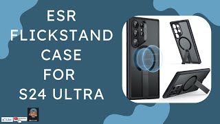 ESR Flickstand Case - S24 Ultra Case