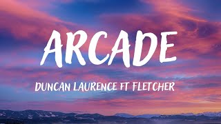 Duncan Laurence - Arcade lyrics (ft Fletcher)