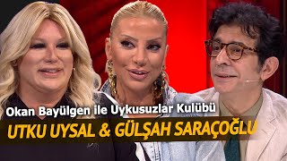 Okan Bayülgen ile Uykusuzlar Kulübü -  Utku Uysal - Gülşah Saraçoğlu