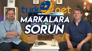 Markalara Sorun: TurkNet | Cem Çelebiler