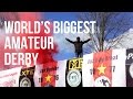 World's Biggest Amateur Derby (Probably) - The Spakenburg Derby Ft Sausages & Caviar