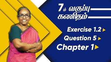 7th maths Term 1 Chapter 1 - Exercise 1.2 Question 5 | Stateboard | Tamil medium | Samacheer kalvi