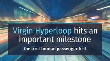 Virgin Hyperloop Hits An Important Milestone The First Human Passenger Test | #virginhyperloop