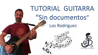 🎸Sin documentos GUITARRA - Los Rodriguez - 🤩 - Como tocar, tutorial guitarra, acordes, letra y Pdf