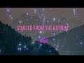 Drake - Started From The Bottom Lyrics | Started From The Bottom, Now We