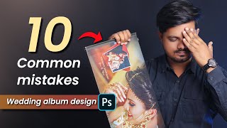 Wedding album designing common mistakes & solutions in hindi | Album designing tips and trick