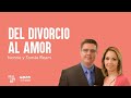 Del Divorcio al Amor - Bibliamanía