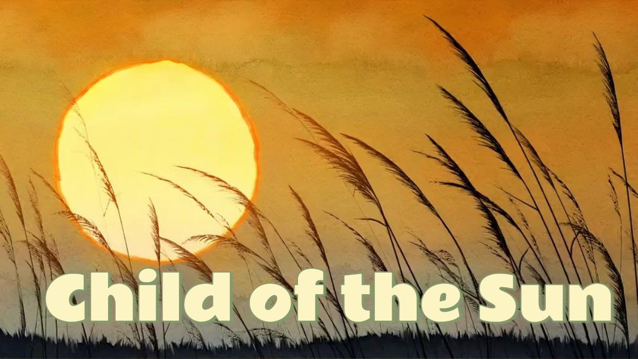 Child of the Sun